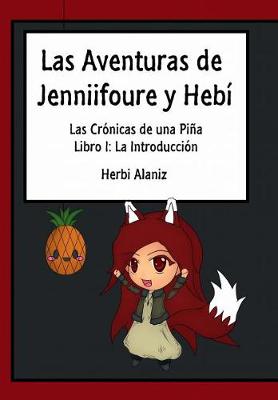 Book cover for Las Aventuras de Jenniifoure y Hebi