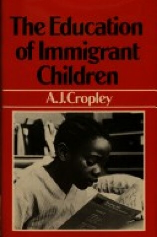 Cover of Education of Immigrant Children