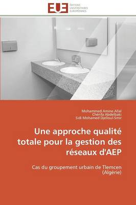 Cover of Une Approche Qualit  Totale Pour La Gestion Des R seaux d'Aep