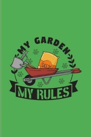 Cover of My Garden My Rules