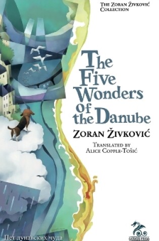 Cover of The Five Wonders of the Danube