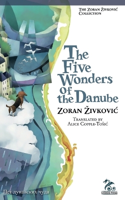 Book cover for The Five Wonders of the Danube