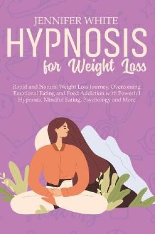 Cover of Hypnosis for Weight Loss