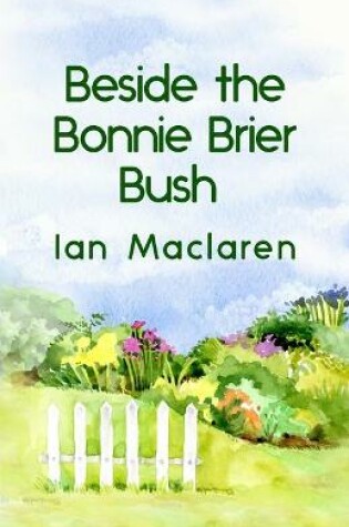 Cover of Beside the Bonnie Brier Bush Paperback