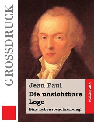 Book cover for Die unsichtbare Loge (Großdruck)