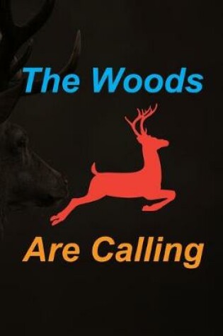 Cover of The Woods Are Calling