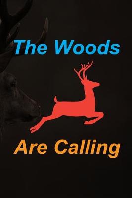 Book cover for The Woods Are Calling