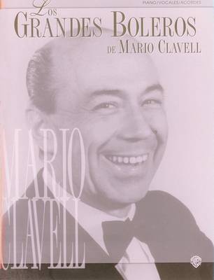 Book cover for Grandes Boleros de Mario Clavell