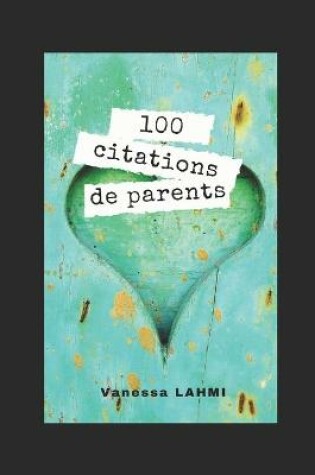 Cover of 100 Citations de parents