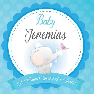 Book cover for Baby Jeremias A Simple Book of Firsts