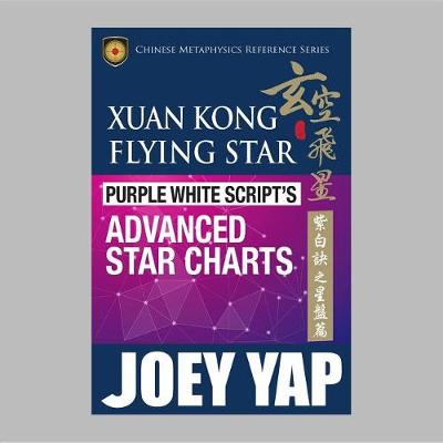 Book cover for Xuan Kong Flying Star Purple White Script's Advanced Star Charts