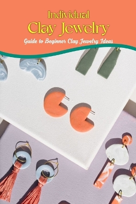 Book cover for Individual Clay Jewelry