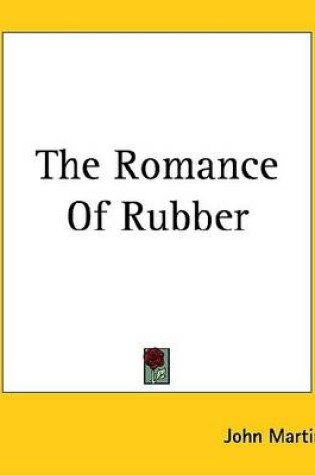 Cover of The Romance of Rubber