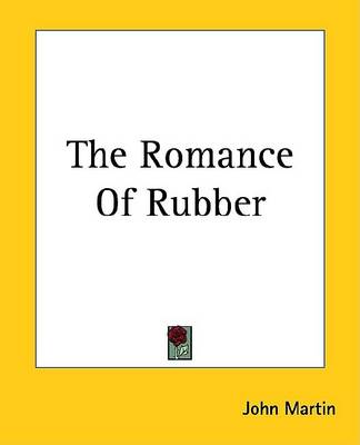 Book cover for The Romance of Rubber