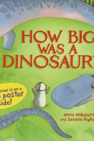 Cover of How Big Was a Dinosaur?