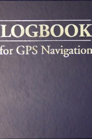 Cover of Logbook for GPS Navigation