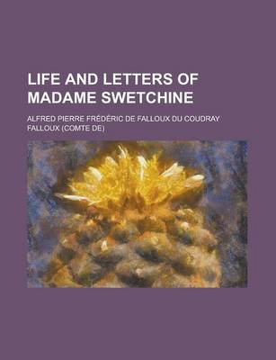 Book cover for Life and Letters of Madame Swetchine