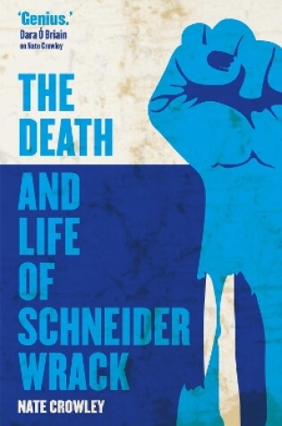 Cover of The Death and Life of Schneider Wrack