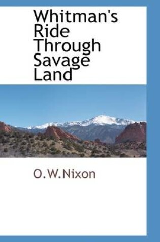 Cover of Whitman's Ride Through Savage Land