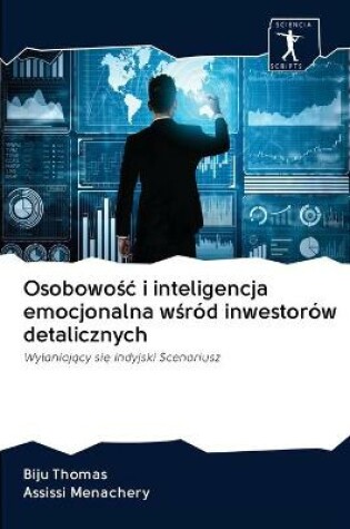 Cover of Osobowośc i inteligencja emocjonalna wśrod inwestorow detalicznych