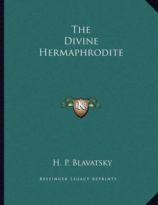 Book cover for The Divine Hermaphrodite