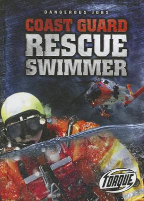 Cover of Coast Guard Rescue Swimmer