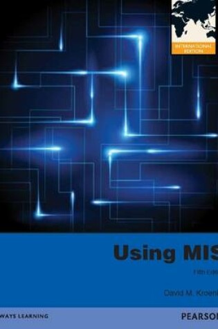 Cover of Using MIS, plus MyMISLab with Pearson eText.