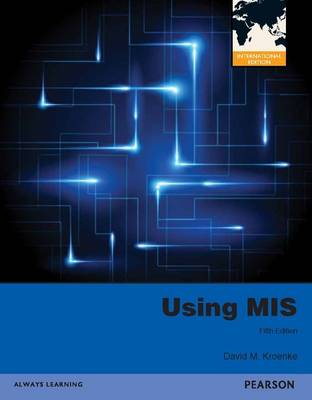 Book cover for Using MIS, plus MyMISLab with Pearson eText.