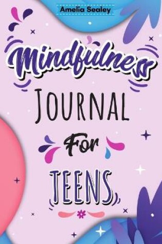 Cover of Mindfulness Activity for Teens