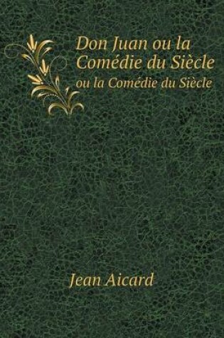 Cover of Don Juan ou la Comédie du Siècle