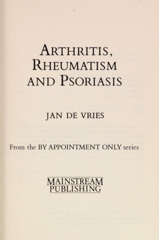 Cover of Arthritis, Rheumatism and Psoriasis