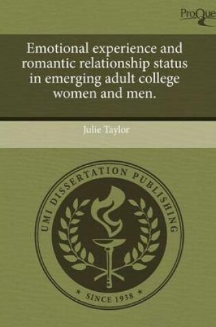 Cover of Emotional Experience and Romantic Relationship Status in Emerging Adult College Women and Men