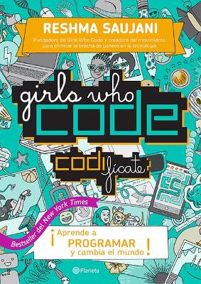 Book cover for Girls Who Code. Codifícate
