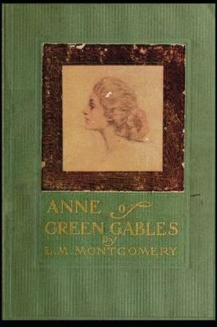 Cover of Anne of Green Gables Annotated (100th Anniversary Edition)