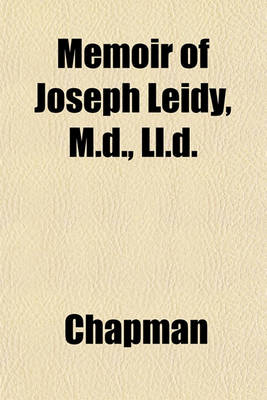 Book cover for Memoir of Joseph Leidy, M.D., LL.D.