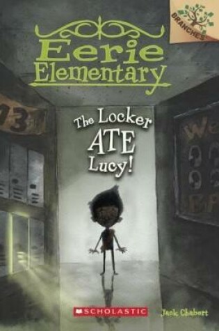 Cover of The Locker Ate Lucy!