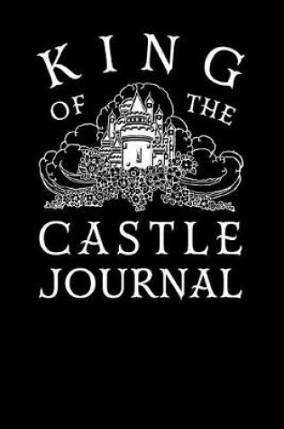 Cover of King of the Castle Journal