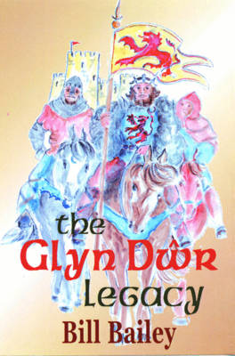 Book cover for The Glyn Dwr Legacy