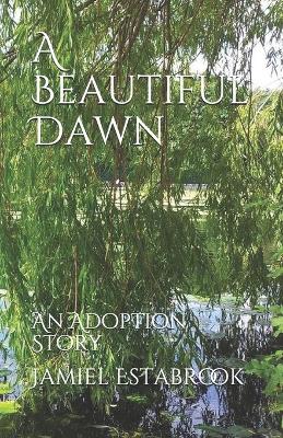 Book cover for A Beautiful Dawn