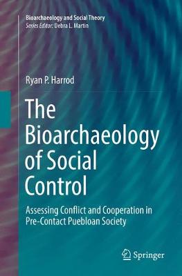 Book cover for The Bioarchaeology of Social Control