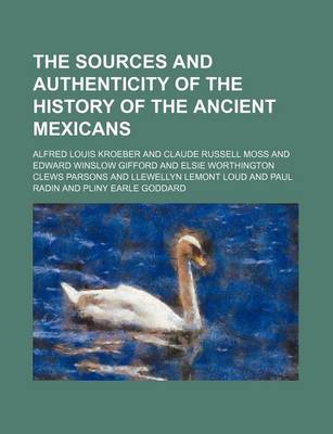 Book cover for The Sources and Authenticity of the History of the Ancient Mexicans