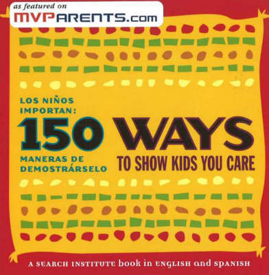 Book cover for 150 Ways to Show Kids You Care/Los ninos importan: 150 maneras de demostrarselo