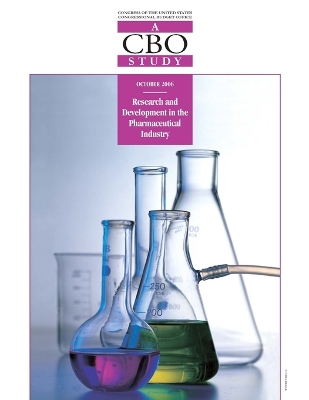 Book cover for Research and Development in the Pharmaceutical Industry (A CBO Study)