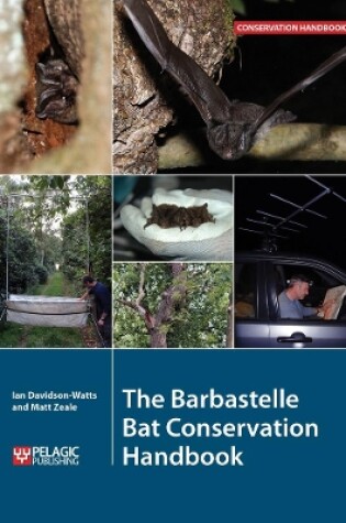 Cover of The Barbastelle Bat Conservation Handbook