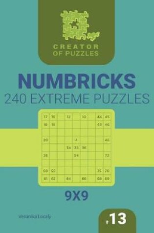 Cover of Creator of puzzles - Numbricks 240 Extreme (Volume 13)