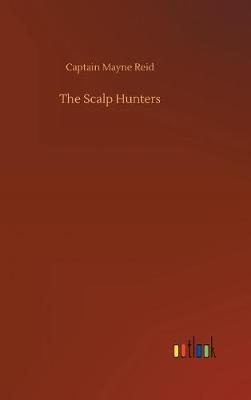 Book cover for The Scalp Hunters