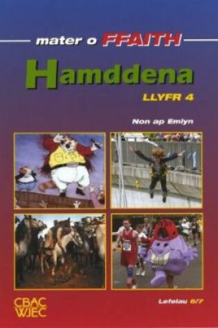 Cover of Cyfres Mater o Ffaith: Hamddena - Llyfr 4: Lefelau 6/7