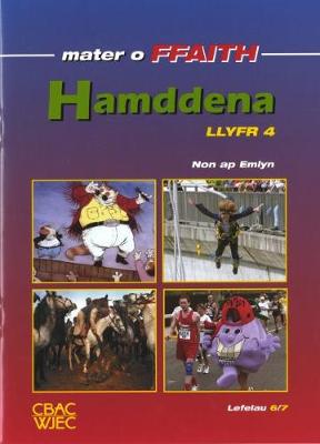 Book cover for Cyfres Mater o Ffaith: Hamddena - Llyfr 4: Lefelau 6/7