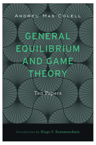 Cover of General Equilibrium and Game Theory