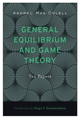 Book cover for General Equilibrium and Game Theory